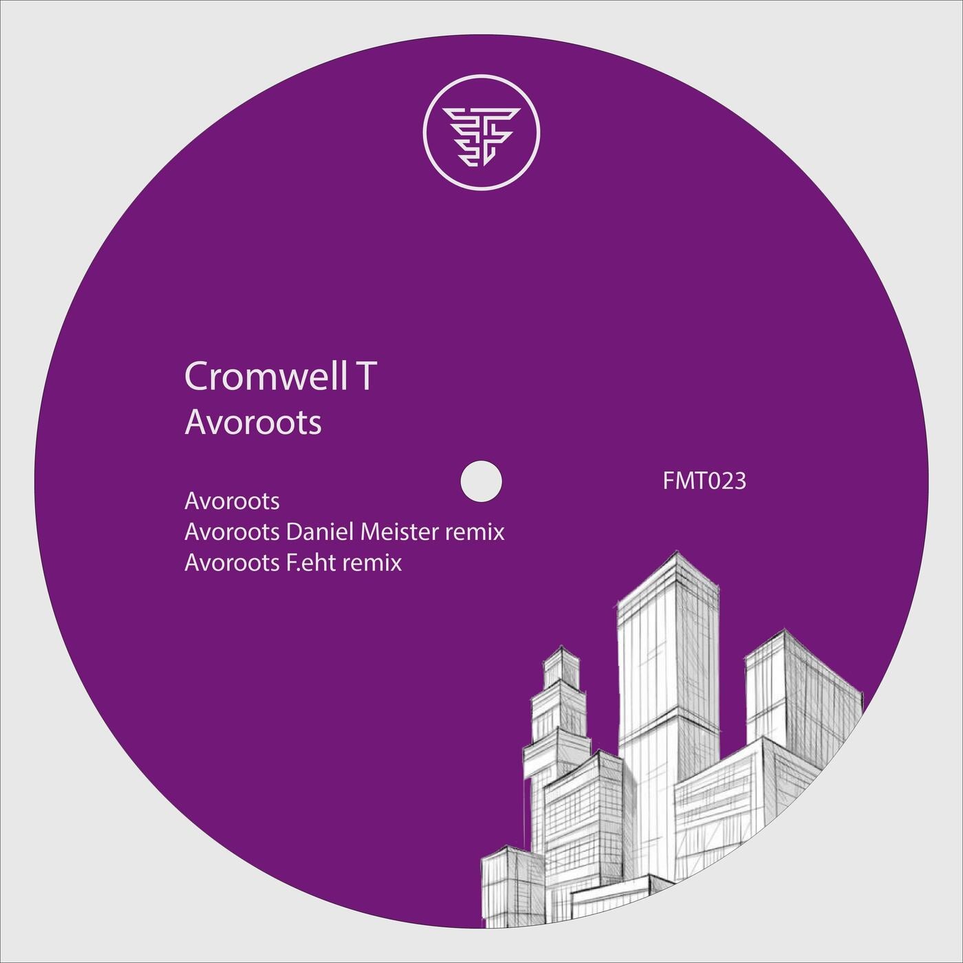 Cromwell T – Avoroots [FMT023]